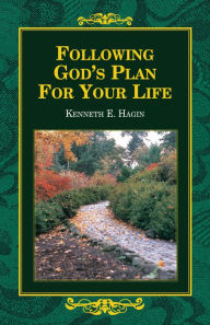 Title: Following God's Plan for Your Life, Author: Kenneth E Hagin