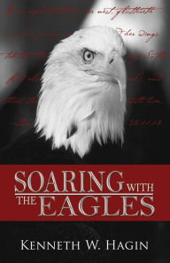 Title: Soaring with the Eagles, Author: Kenneth W. Hagin