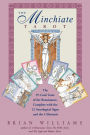 The Minchiate Tarot: The 97-Card Tarot of the Renaissance, Complete with the 12 Astrological Signs and the 4 Elements