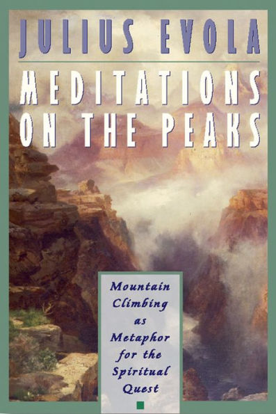 Meditations on the Peaks: Mountain Climbing as Metaphor for Spiritual Quest