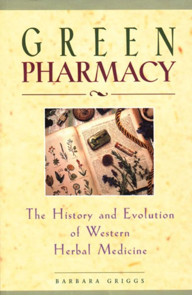 Green Pharmacy: The History and Evolution of Western Herbal Medicine