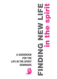 Title: Finding New Life in the Spirit, Author: Stephen B. Clark