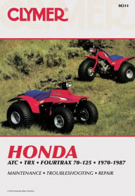 Title: Honda Atc Trx Fourtrax 70-125 1970-1987: Service, Repair, Maintenance (Clymer All-Terrain Vehicles) / Edition 6, Author: Penton Staff