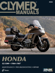 Title: Clymer Honda GL1200, 1984-1987: Maintenance, Troubleshooting, Repair, Author: Penton Staff