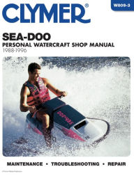 Title: Sea-Doo Water Vehicles Shop Manual 1988-1996 (Clymer Personal Watercraft), Author: Penton Staff