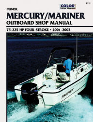 Title: Mercury Four-Stroke Outboard 75-225 hp 2001-2003, Author: Penton Staff