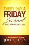 Alternative view 1 of Every Day a Friday Journal: How to Be Happier 7 Days a Week