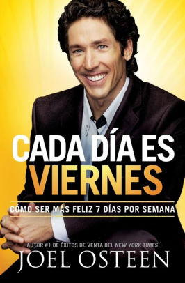 Cada Dia Es Viernes Como Ser Mas Feliz 7 Dias Por Semanapaperback - 