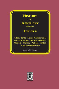 Title: History of Kentucky: the 4th Edition, Author: W H Perrin