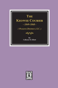 Title: The Keowee Courier, Author: Colleen M Elliott