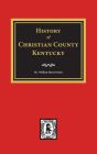 History of Christian County, Kentucky.