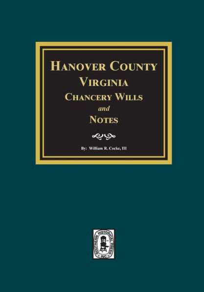 Hanover County, Virginia Chancery Wills and Notes.