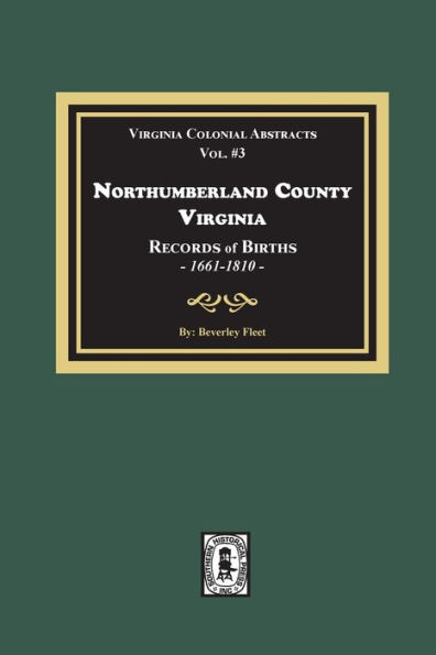 Northumberland County, Virginia Records of Births, 1661-1810
