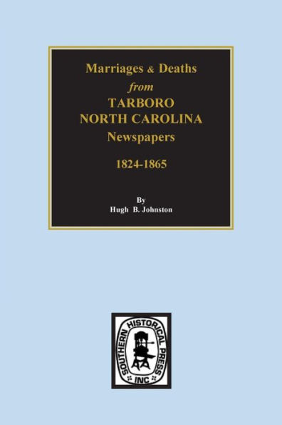 Death & Marriages from Tarboro, North Carolina Newspapers, 18241-1865