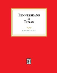 Title: Tennesseans in Texas, Author: Helen Marsh