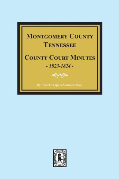 Montgomery County, Tennessee, County Court Minutes