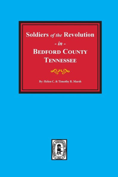 Bedford County, Tennessee, Soldiers of the Revolution in.