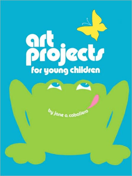 Art Projects for Young Children