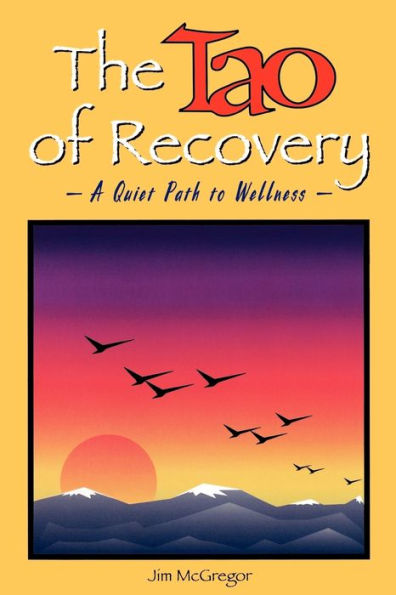 The Tao of Recovery: A Quiet Path to Wellness