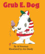 Grub E. Dog