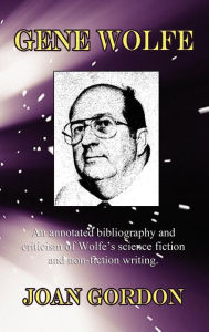 Title: Gene Wolfe, Author: Joan Gordon