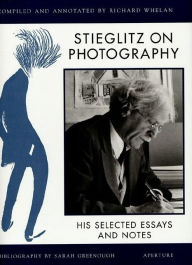 Title: Stieglitz on Photography: His Selected Essays and Notes, Author: Alfred Stieglitz