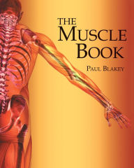 Title: The Muscle Book, Author: Paul Blakey