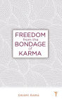 Freedom From the Bondage of Karma