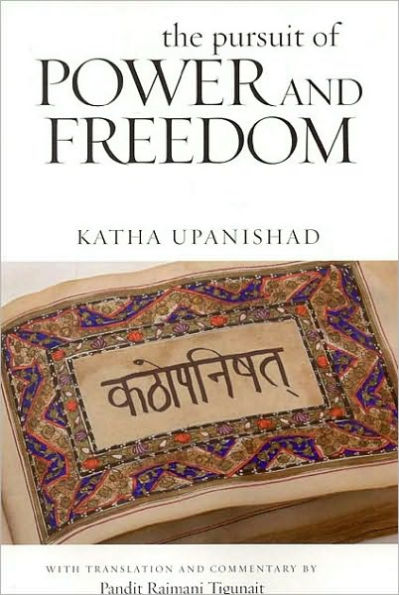 Pursuit of Power and Freedom: Upanishad