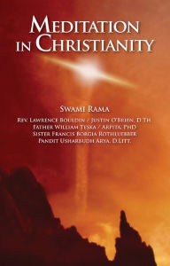 Title: Meditation in Christianity, Author: Swami Rama Himalayan Institute