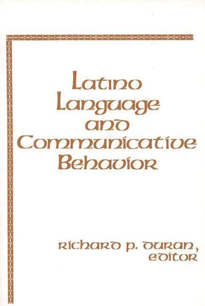 Latino Language and Communicative Behavior