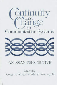Title: Continuity and Change in Communication Systems: An Asian Perspective, Author: Bloomsbury Academic