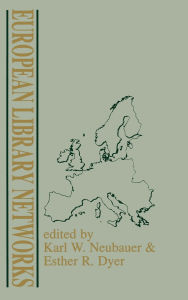 Title: European Library Networks, Author: Karl W. Neubauer