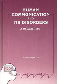 Title: Human Communication and Its Disorders, Volume 2, Author: Harris Winitz