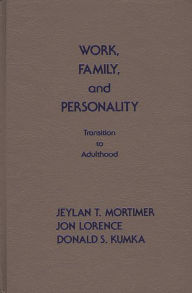 Title: Work, Family, and Personality: Transition of Adulthood, Author: Bloomsbury Academic