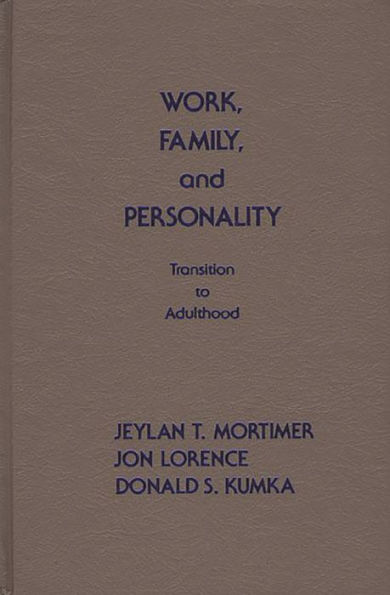 Work, Family, and Personality: Transition of Adulthood