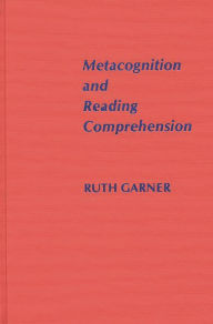 Title: Metacognition and Reading Comprehension, Author: Ruth Garner
