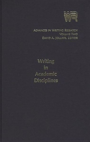 Advances in Writing Research, Volume 2: Writing in Academic Disciplines