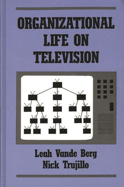 Organizational Life on Television