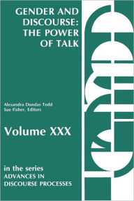 Title: Gender and Discourse: The Power of Talk, Author: Alexandra Dundras Todd