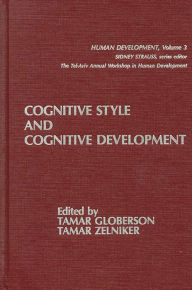 Title: Cognitive Style and Cognitive Development, Author: Tamar Globerson