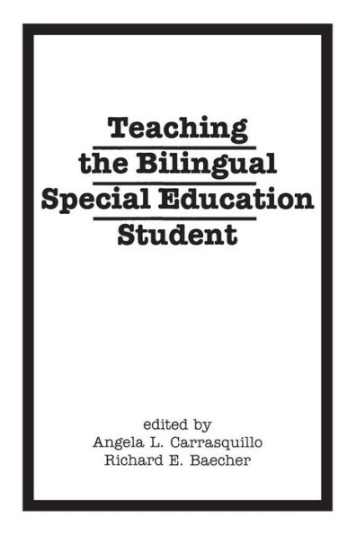 Teaching the Bilingual Special Education Student