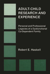 Title: Adult-Child Research & Experience, Author: Robert E. Haskell