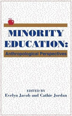 Minority Education: Anthropological Perspectives