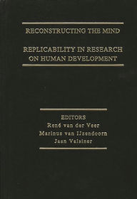 Title: Reconstructing the Mind: Replicability in Research on Human Development, Author: Marinus van Ijzendoom