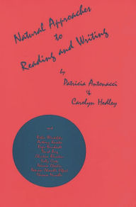 Title: Natural Approaches to Reading and Writing, Author: Patricia Antonacci