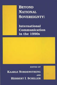 Title: Beyond National Sovereignty: International Communications in the 1990s, Author: Kaarle Nordenstreng
