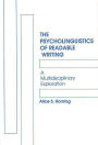 The Psycholinguistics of Readable Writing: A Multidisciplinary Exploration
