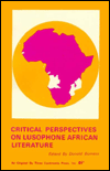Title: Critical Perspectives on Lusophone Literature from Africa, Author: Donald Burness