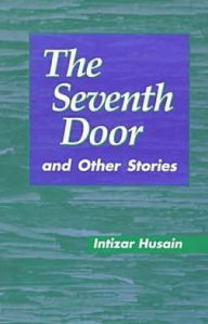 Title: Seventh Door and Other Stories, Author: Initzar Husain